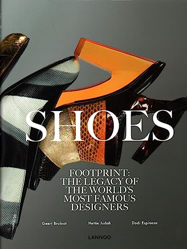 Stock image for Shoes: Footprint: The Legacy of the World's Most Famous Designers for sale by AwesomeBooks