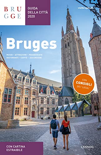 Stock image for Bruges Guida della Citt 2020: guida della citt 2020 : musei, attrazioni, passeggiate, ristoranti, caff , escursioni for sale by Aardvark Rare Books