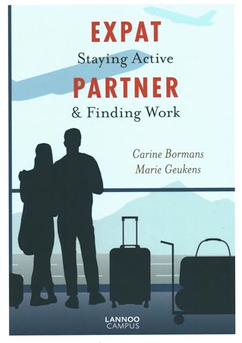 9789401467957: Expat Partner: Staying Active & Finding Work