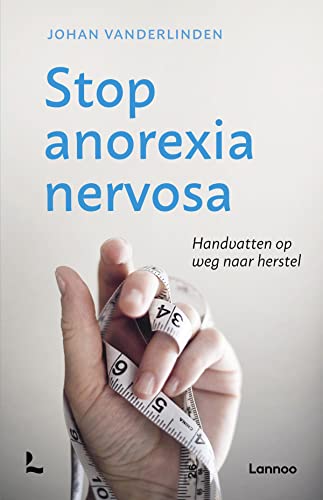 Imagen de archivo de Stop anorexia nervosa: handvatten op weg naar herstel a la venta por Buchpark