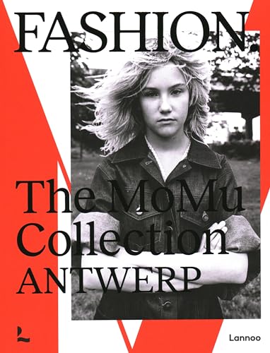 Imagen de archivo de Fashion. The MoMu Collection - Antwerp a la venta por Books From California