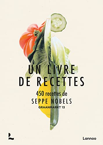 Stock image for Un livre de recettes: 450 recettes de Seppe Nobels for sale by Le Monde de Kamlia