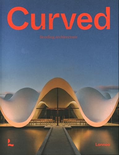 Stock image for Curved: Bending Architecture for sale by Books From California