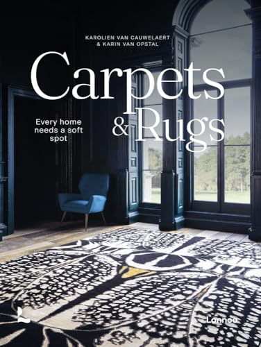 Stock image for Carpets & Rugs: Every Home Needs a Soft Spot for sale by Housing Works Online Bookstore