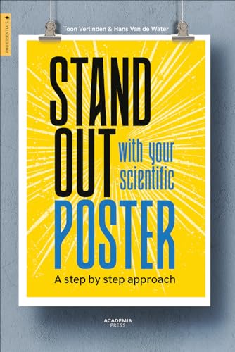 Stock image for STAND OUT WITH YOUR SCIENTIFIC POSTER: A Format: Paperback for sale by INDOO