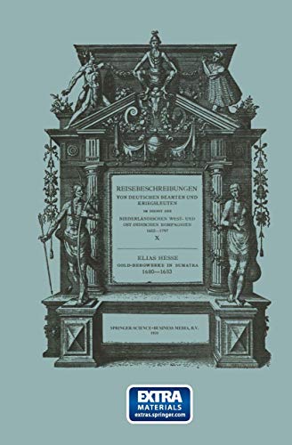 Stock image for Gold-Bergwerke in Sumatra, 1680-1683: Neu Herausgegeben Nach Der Zu Leipzig Im Verlag Von Michael Gunther (1690) Gedruckten Verbesserten Ausgabe Des I for sale by Chiron Media