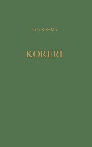 9789401502306: Koreri Messianic Movements in the Biak-Numfor Culture Area: Koninklijk Instituut Voor Taal-, Land-, En Volkenkunde Translation Series 15