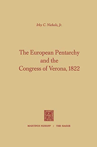 9789401503730: The European Pentarchy and the Congress of Verona, 1822