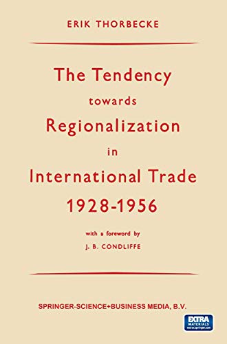 9789401504249: The Tendency towards Regionalization in International Trade 1928-1956