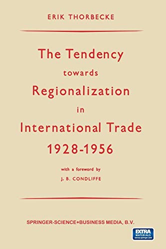 9789401504249: The Tendency Towards Regionalization in International Trade 1928 1956