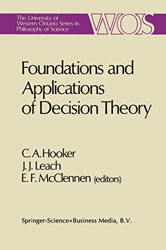 Stock image for Foundations and Applications of Decision Theory. Volume I: Theoretical Foundations. Volume II: Epistemic and Social Applications. for sale by Antiquariat im Hufelandhaus GmbH  vormals Lange & Springer