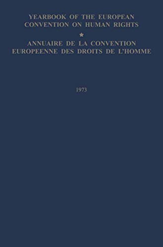 Yearbook of the European Convention on Human Rights / Annuaire de la Convention Europeenne des Droits de Lâ€™Homme: The European Commission and European ... et Cour Europeennes des Droits de Lâ€™Homme (9789401512053) by Council Of Europe Staff