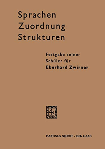 Imagen de archivo de Sprachen - Zuordnung - Strukturen: Festgabe seiner Schler fr Eberhard Zwirner (German Edition) a la venta por Book Bear