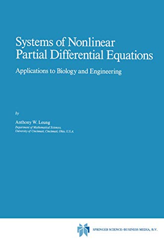 9789401539395: Systems of Nonlinear Partial Differential Equations: Applications to Biology and Engineering