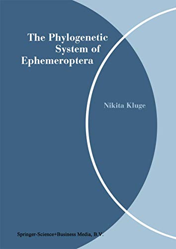 The Phylogenetic System of Ephemeroptera - Kluge, Nikita