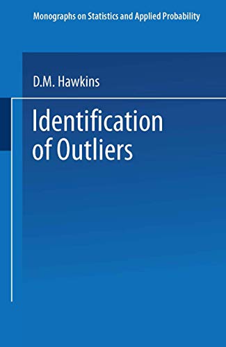 9789401539968: Identification of Outliers (Monographs on Statistics and Applied Probability)