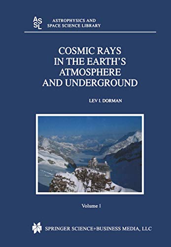 9789401569873: Cosmic Rays in the Earth’s Atmosphere and Underground: 303