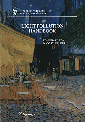 9789401570589: Light Pollution Handbook: 322 (Astrophysics and Space Science Library)