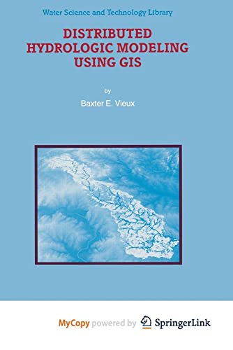 9789401597111: Distributed Hydrologic Modeling Using GIS
