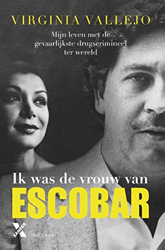 Stock image for Ik was de vrouw van Escobar for sale by medimops