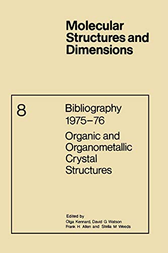 9789401723558: Bibliography 1975-76 Organic and Organometallic Crystal Structures