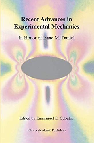 Stock image for Recent Advances in Experimental Mechanics: In Honor of Isaac M. Daniel for sale by Earl The Pearls