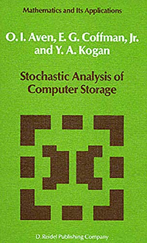 Stochastic Analysis of Computer Storage - O. I. Aven