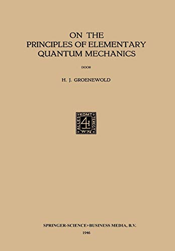 9789401757195: On the Principles of Elementary Quantum Mechanics