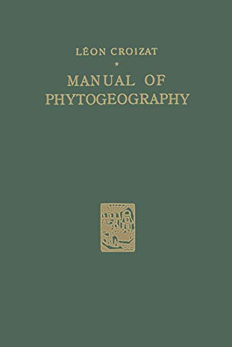 9789401757447: Manual of Phytogeography: An Account of Plant-Dispersal Throughout the World