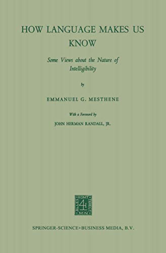 Beispielbild fr How Language Makes Us Know: Some Views about the Nature of Intelligibility zum Verkauf von Best and Fastest Books