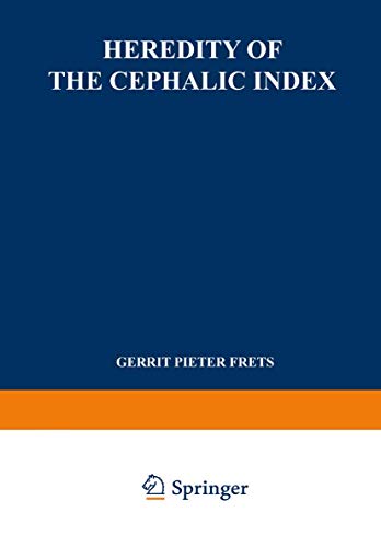 Immagine dell'editore per Heredity of the Cephalic Index: Proefschrift Ter Verkrijging Van Den Graad Van Doctor in de Geneeskunde Aan de Universiteit Van Amsterdam Op Gezag Van venduto da Chiron Media