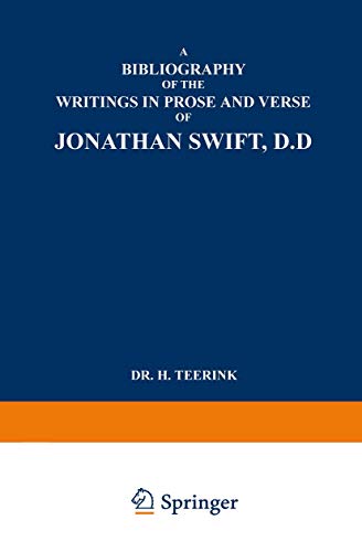 Imagen de archivo de A Bibliography of the Writings in Prose and Verse of Jonathan Swift, D.D. a la venta por Lucky's Textbooks