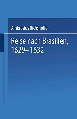 Beispielbild fr Reise Nach Brasilien, 1629-1632 zum Verkauf von Chiron Media