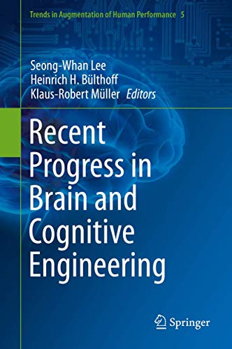 9789401772389: Recent Progress in Brain and Cognitive Engineering: 5 (Trends in Augmentation of Human Performance, 5)