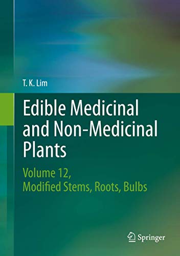 Beispielbild fr Edible Medicinal and Non-Medicinal Plants: Volume 10, Modified Stems, Roots, Bulbs zum Verkauf von Books Puddle