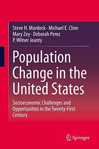 Stock image for Population Change in the United States: Socioeconomic Challenges and Opportunities in the Twenty-First Century for sale by Lucky's Textbooks