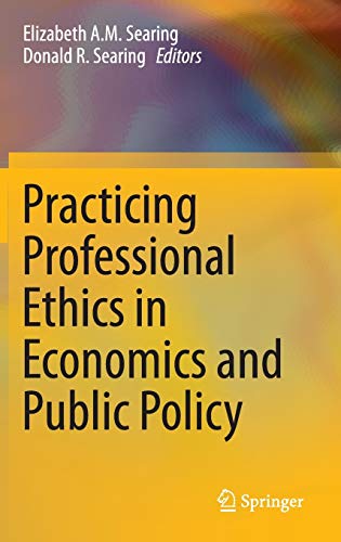 Imagen de archivo de Practicing Professional Ethics in Economics and Public Policy a la venta por Better World Books