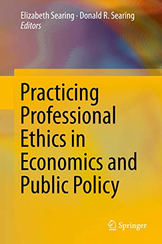 Stock image for Practicing Professional Ethics in Economics and Public Policy for sale by Better World Books