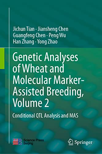 Stock image for Genetic Analyses of Wheat and Molecular Marker-Assisted Breeding, Volume 2: Conditional QTL Analysis and MAS for sale by Cotswold Rare Books