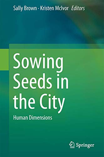 Beispielbild fr Sowing Seeds in the City: Human Dimensions zum Verkauf von SpringBooks