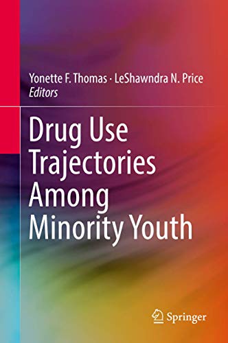 9789401774895: Drug Use Trajectories Among Minority Youth