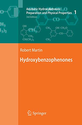 9789401776271: Aromatic Hydroxyketones: Preparation and Physical Properties; Hydroxybenzophenones / Hydroxyacetophenones I / Hydroxyacetophenones II / ... Hydroxypivalophenones and Derivatives