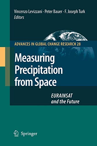Beispielbild fr Measuring Precipitation from Space : EURAINSAT and the Future zum Verkauf von Ria Christie Collections