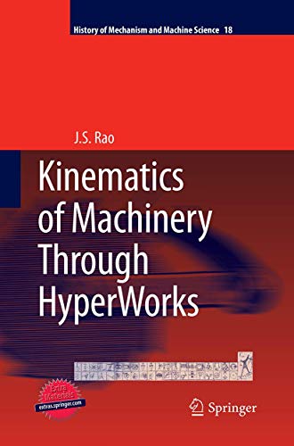 9789401778299: Kinematics of Machinery Through HyperWorks: 18 (History of Mechanism and Machine Science)