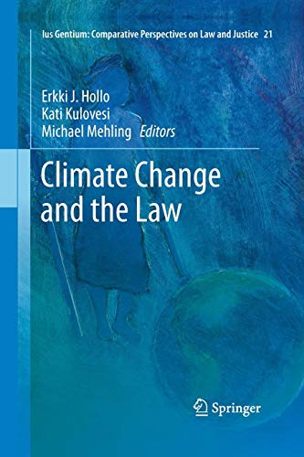 Climate Change and the Law - Hollo, Erkki J.|Kulovesi, Kati|Mehling, Michael