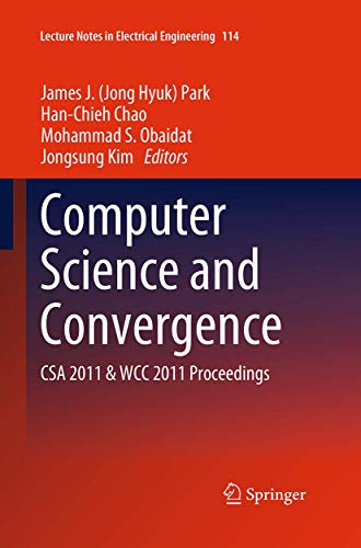 9789401779227: Computer Science and Convergence: Csa 2011 & Wcc 2011 Proceedings: 114