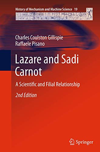 9789401779500: Lazare and Sadi Carnot: A Scientific and Filial Relationship: 19 (History of Mechanism and Machine Science)