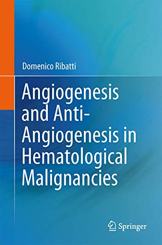 Beispielbild fr Angiogenesis and Anti-Angiogenesis in Hematological Malignancies. zum Verkauf von Antiquariat im Hufelandhaus GmbH  vormals Lange & Springer