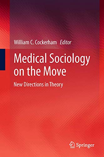 Stock image for Medical Sociology on the Move: New Directions in Theory for sale by HPB-Red