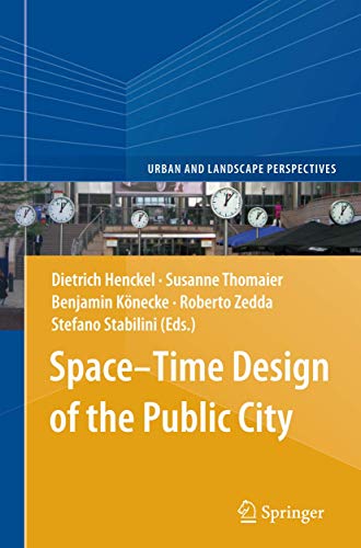 9789401781183: Space–Time Design of the Public City: 15